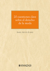 20 CUESTIONES CLAVE SOBRE EL DERECHO DE LA MODA - 9788411624534